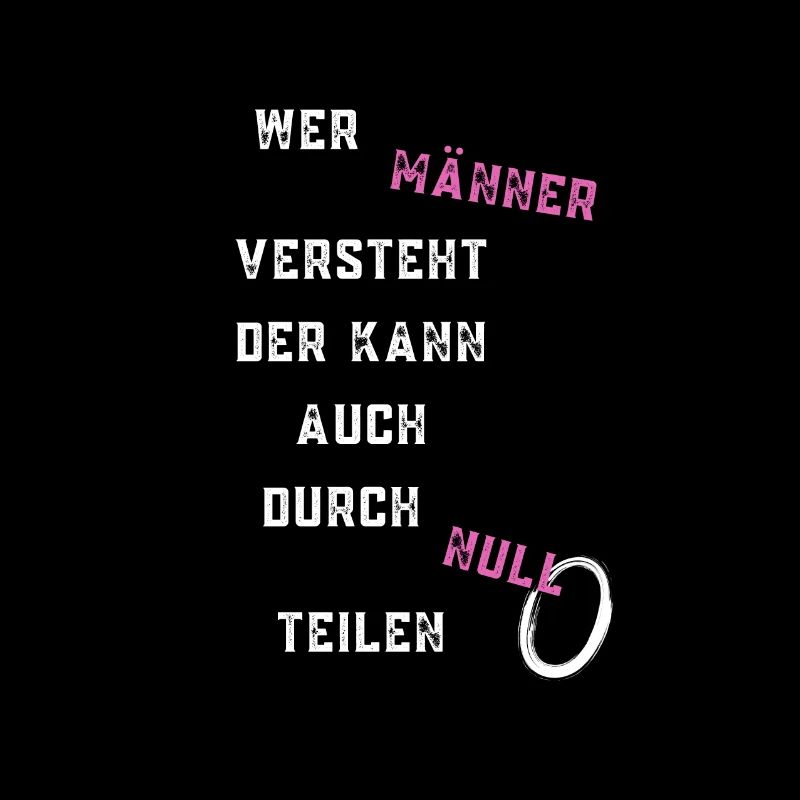 wer männer versteht kann durch null teilen