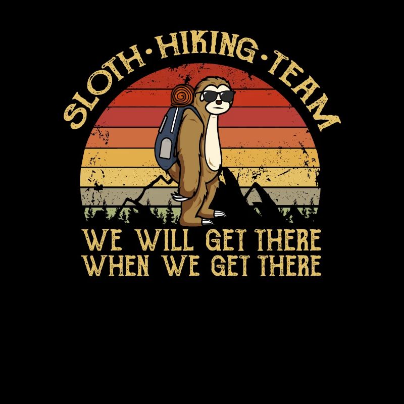Sloth Hiking Team We Get There | Funny sloth