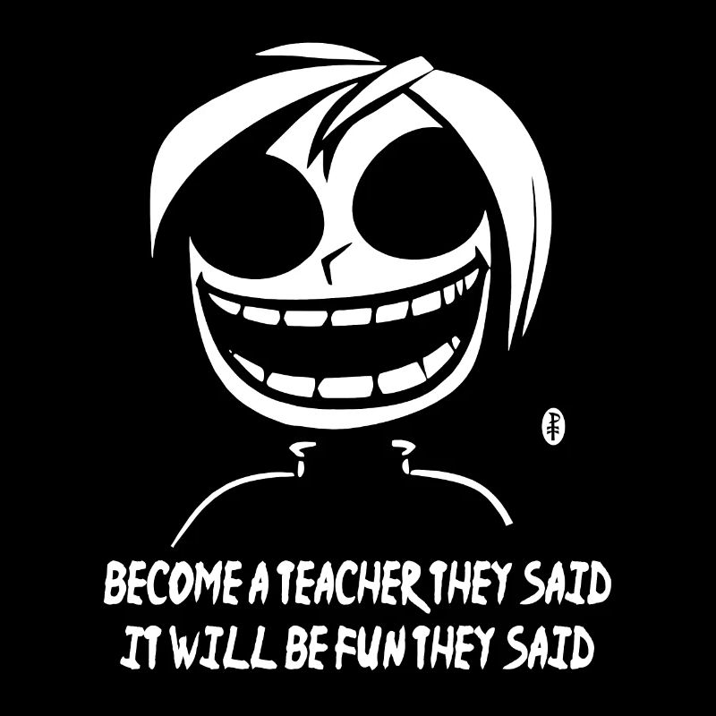Sarkastischer Anime Lustiger Spruch, werde Lehrer