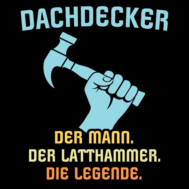 Dachdecker Dachspengler Legende Dachklempner