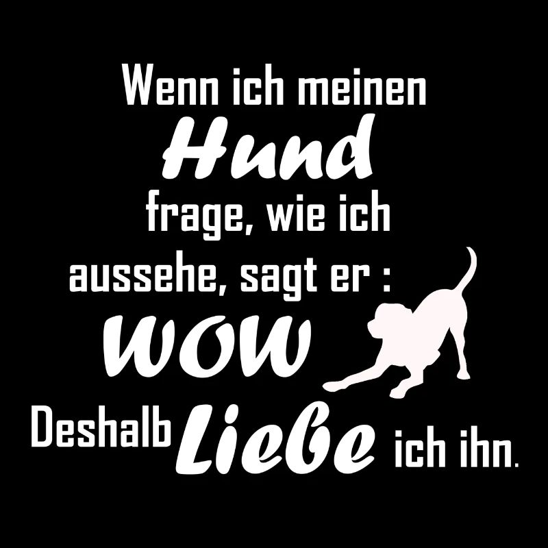 Hund Spruch Liebe Hunde WOW witzig lustig dog
