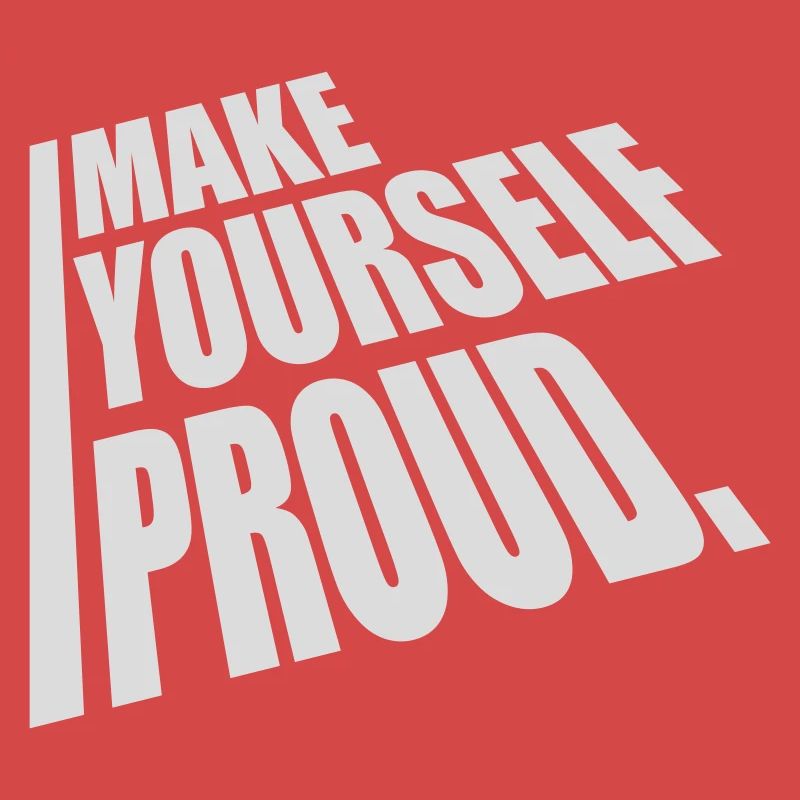 make yourself proud quote