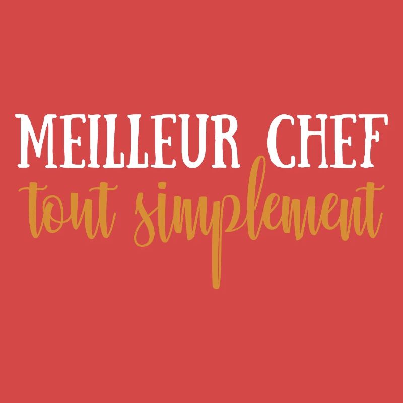 Meilleur chef tout simplement