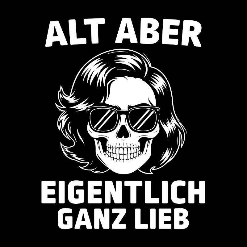 Alt aber eigentlich ganz lieb - Totenkopf