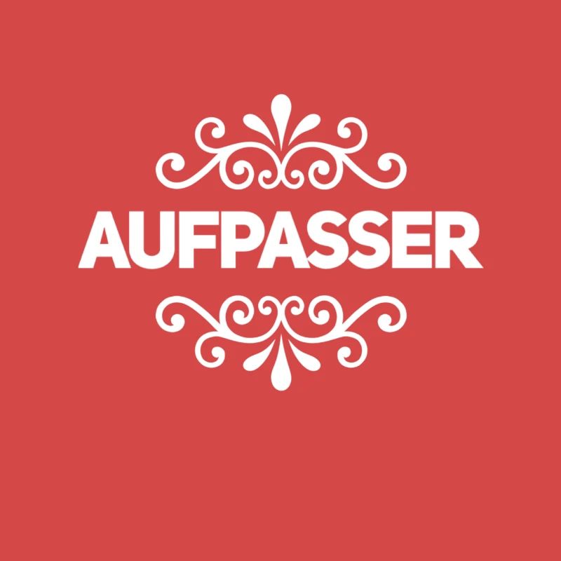 vor dir steht ein Aufpasser