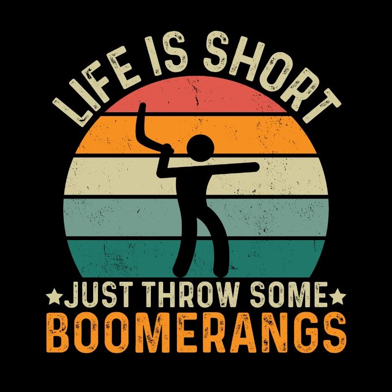 La vie est courte Il suffit de lancer des boomerangs