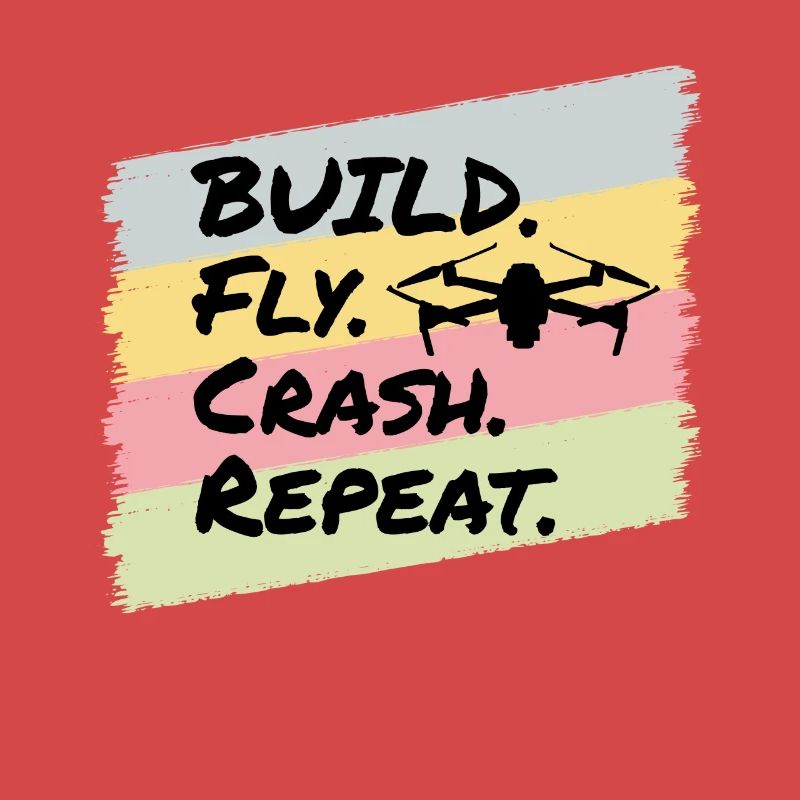 Build Fly Crash Drones Drone Pilot