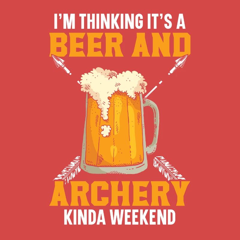 Je pense que c’est un week-end de bière et de tir à l’arc