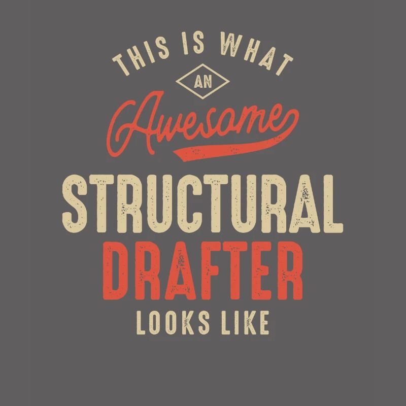 Funny Awesome Structural Drafter Job Beruf