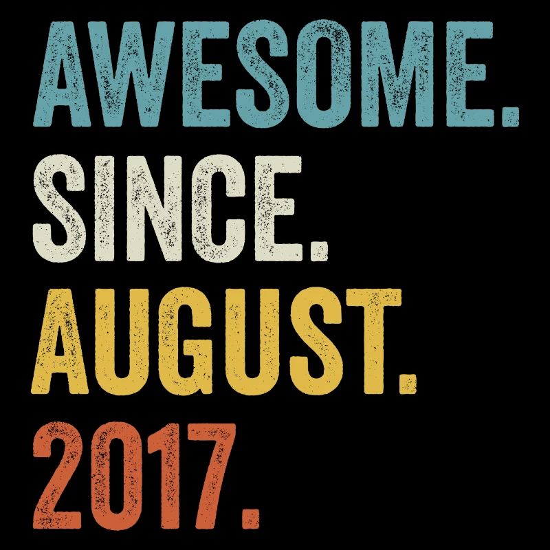 Awesome Since August 2017 5e anniversaire