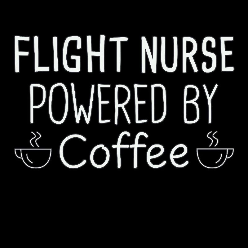 Flight Nurse Powered By Coffee Air Rescue