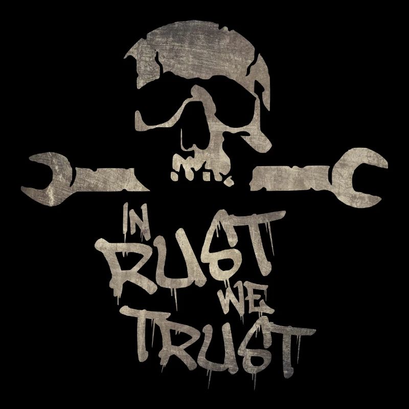 IN RUST WE TRUST - Rat Rod - Schrauber