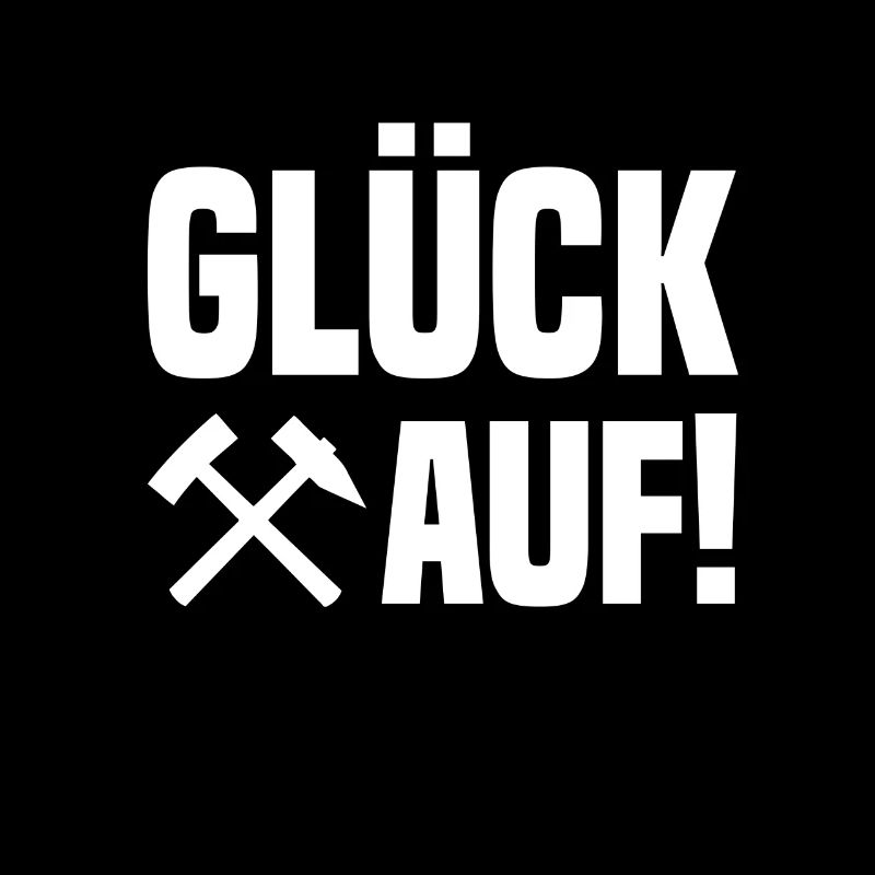Glück auf Bergbau Bergmann