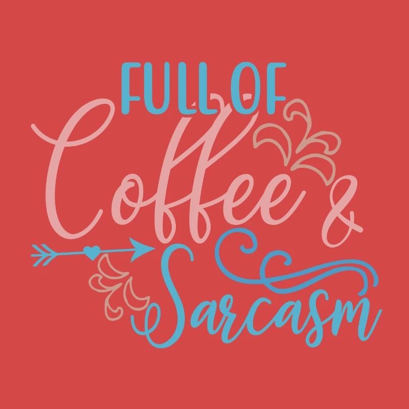 Kaffeetrinker Geschenk voller Kaffee und Sarkasmus