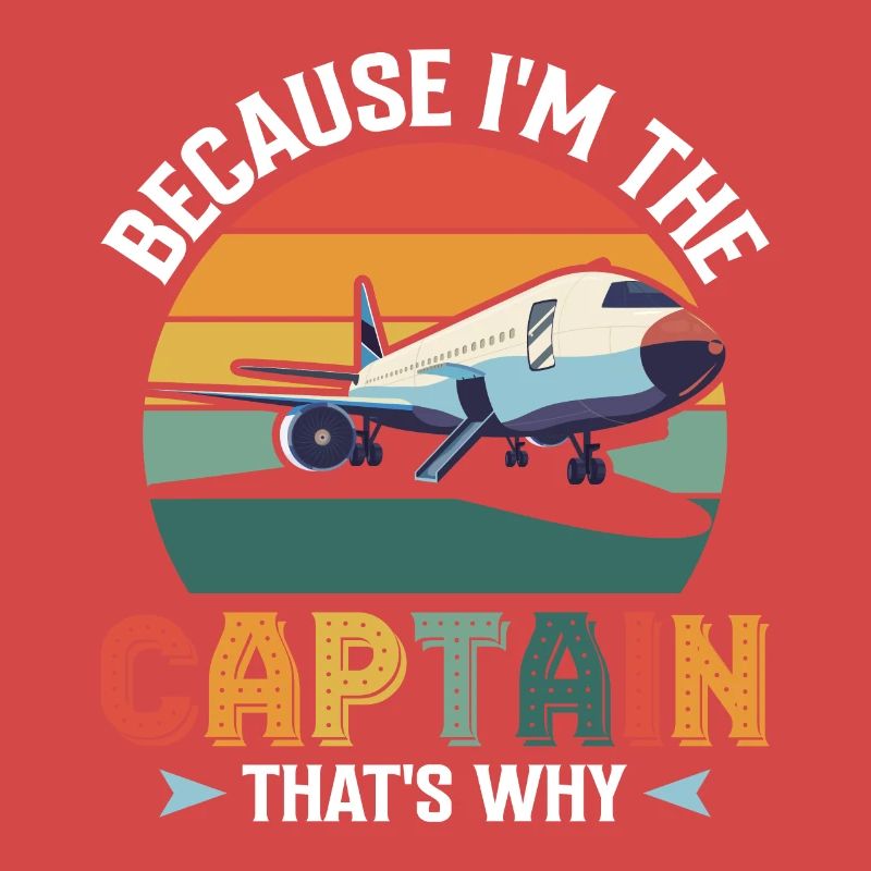 Parce que je suis le commandant de bord Pilot Flight Captain Flyer