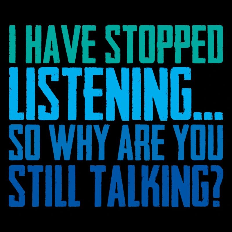 So Why Are You Still Talking 2