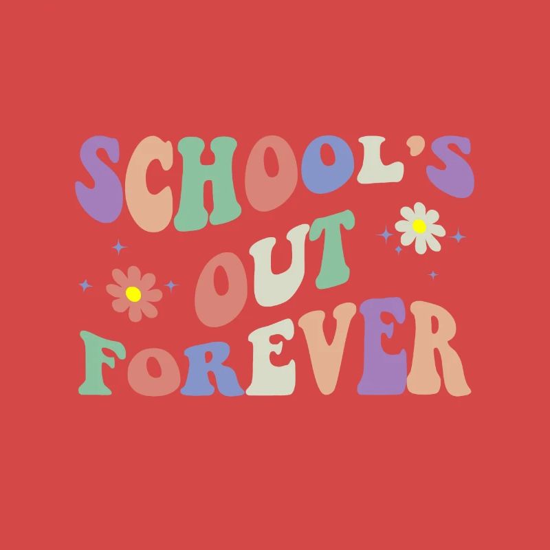 School's Out Forever Teacher Retirement Boho