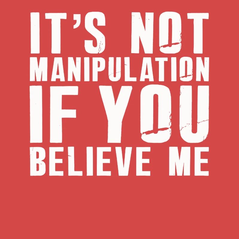 Pas de manipulation si vous croyez