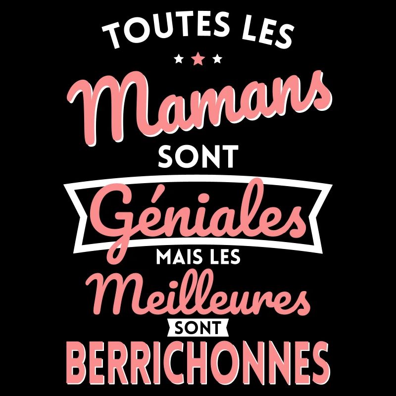 Mamans géniales les meilleures sont Berrichonnes