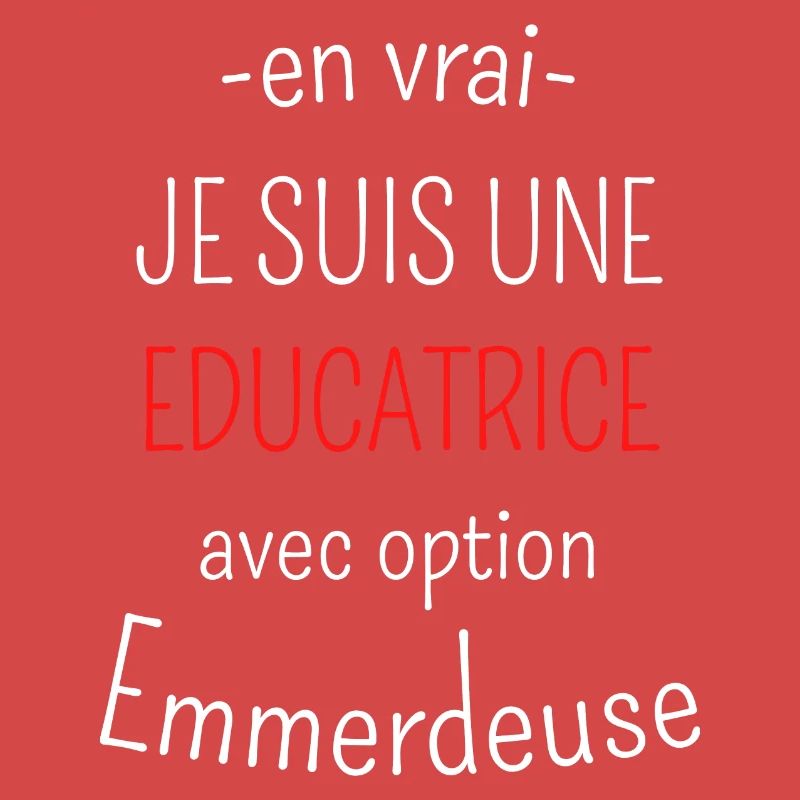 Educatrice Avec Option Emmerdeuse