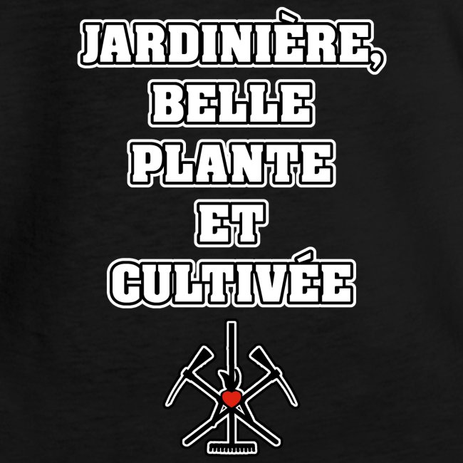 JARDINIÈRE, BELLE PLANTE ET CULTIVÉE -JEUX DE MOTS