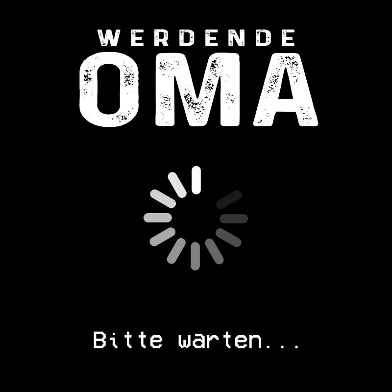 Werdende Oma 2022 Loading Nachwuchs Großmutter