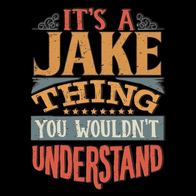 C’est une chose que vous ne comprendriez pas - Jake