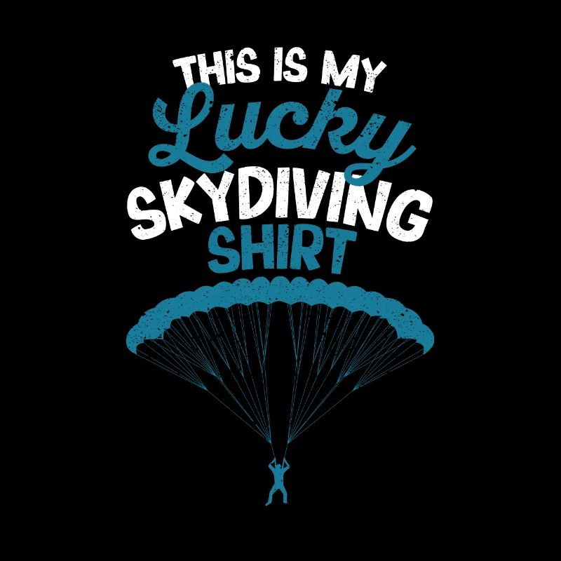 This is my luck skydiving funny case
