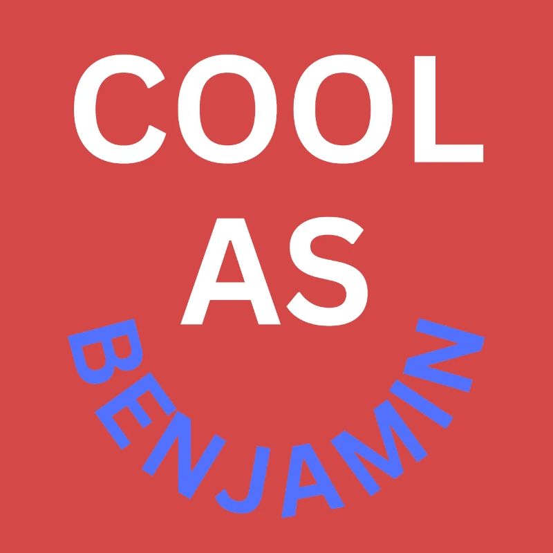 Cool as Benjamin Name