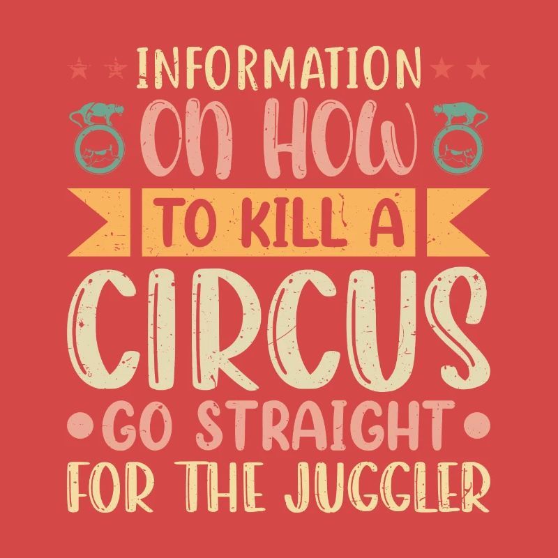 Information on how to kill a Circus