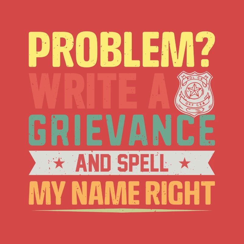 Problem? write a grievance .. Jail