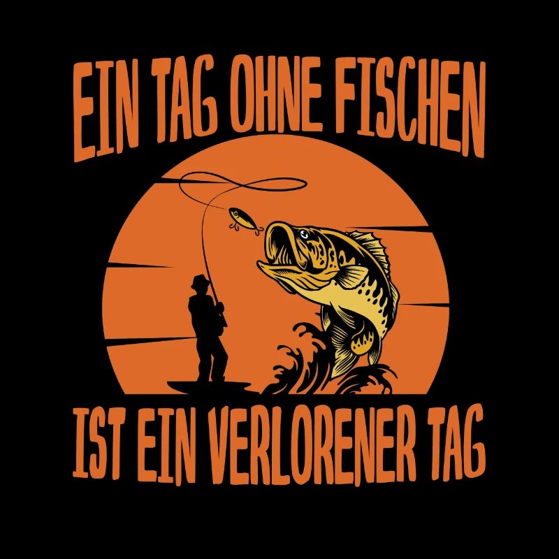 Ein Tag ohne fischen ist ein verlorener Tag