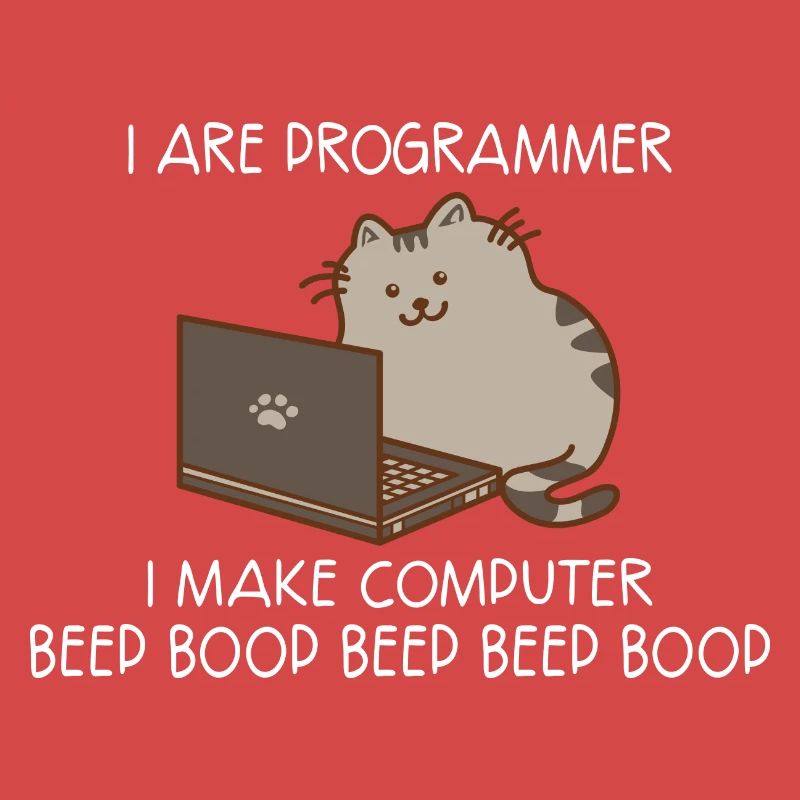 I Are Programmer I Make C... Programmers & Nerd
