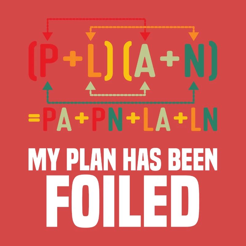 Mon plan a été déjoué Funny Math Teacher Pun Sci