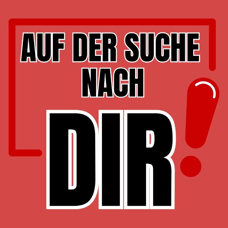 Auf der Suche nach Dir