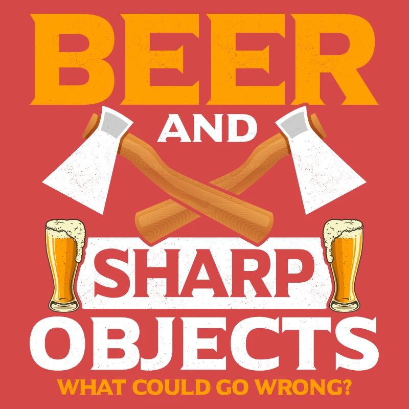Beer And Sharp Objects Axe Throwing Hatchet Ax