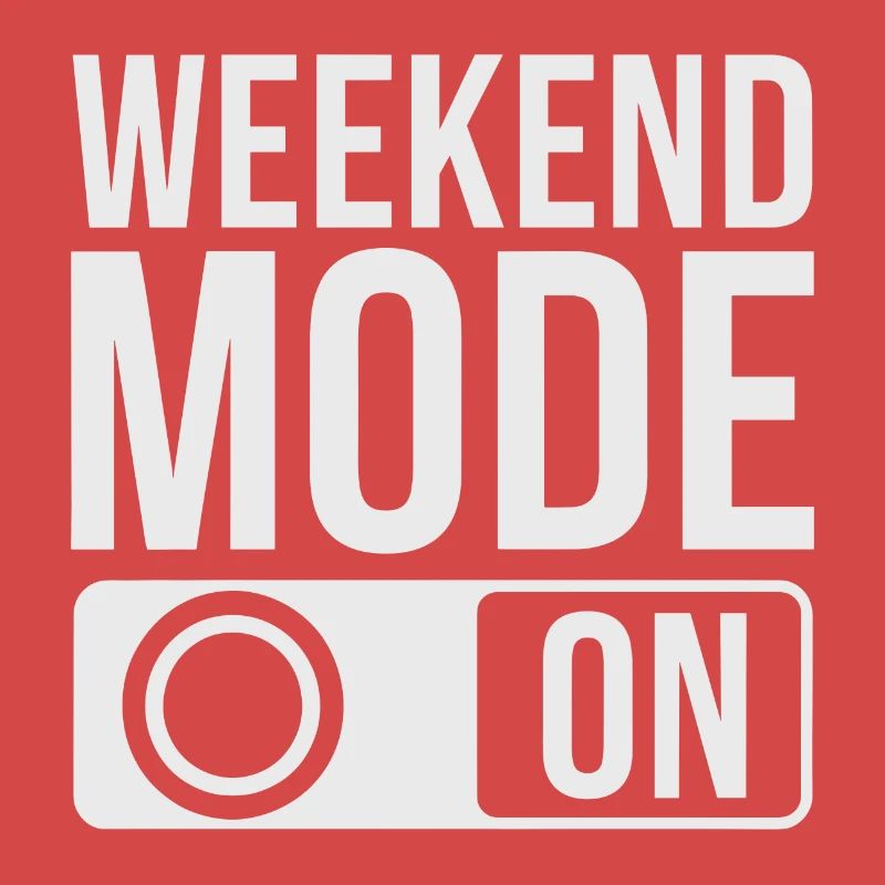 Mode week-end activé