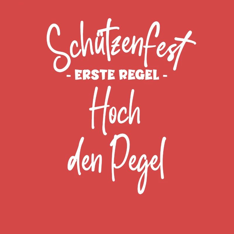 Schützenfest Outfit Trinkspruch Hoch den Pegel