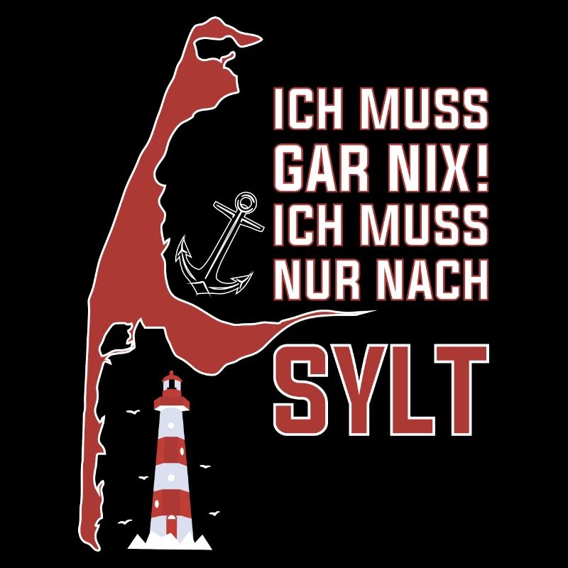Ich muss gar nix ich muss nur nach Sylt