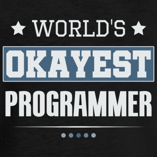 World's Okayest Programmer
