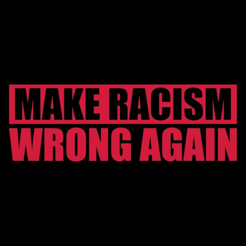 make racism wrong again
