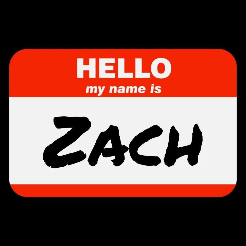 Hello My Name Is Zach Label Name Tag