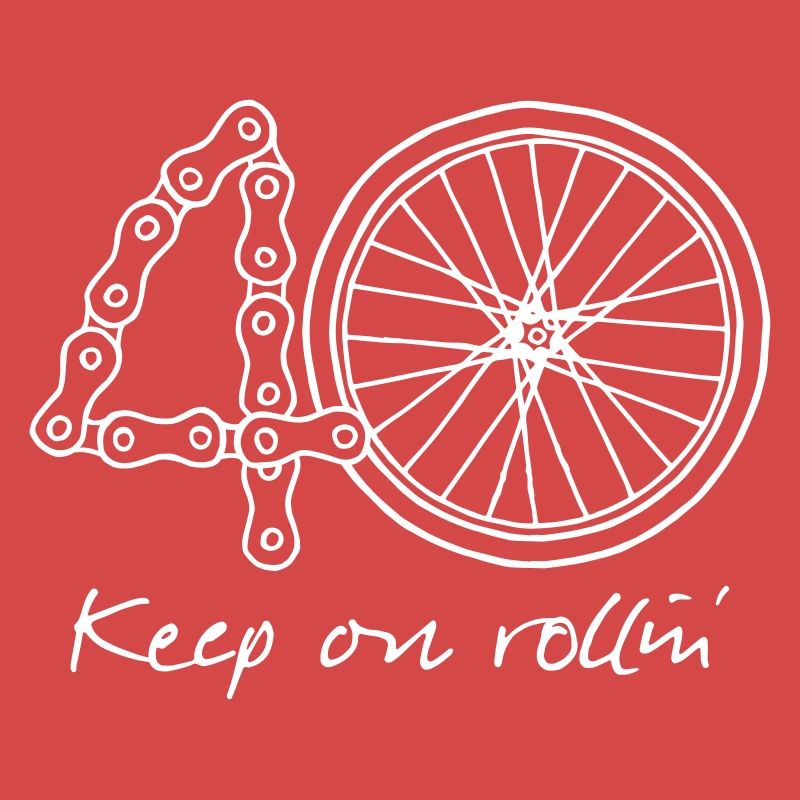 40 - keep on rollin'