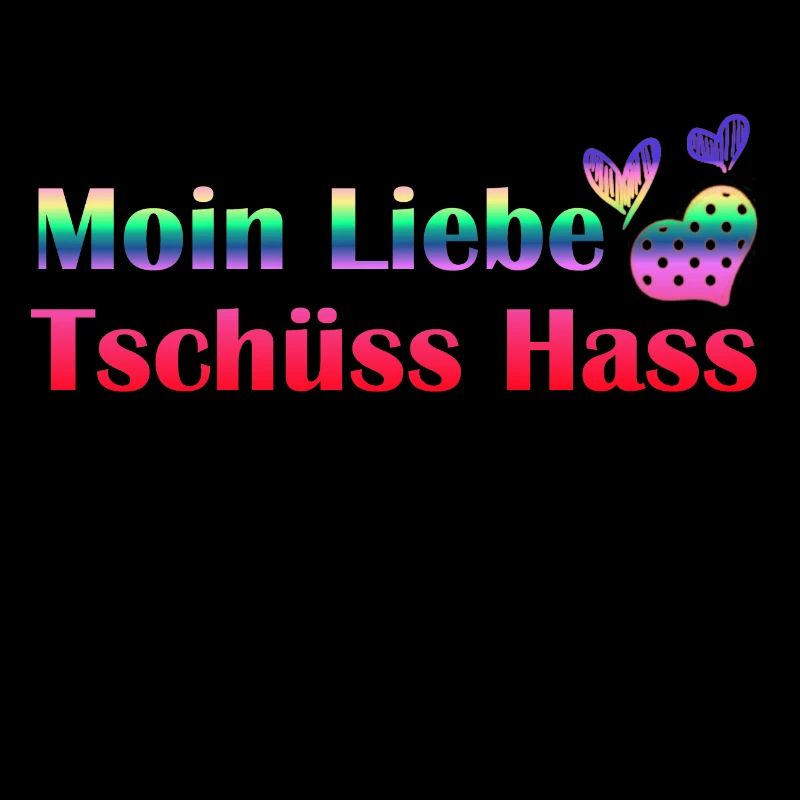Moin Liebe - Tschüss Hass I Liebe I Geschenkidee
