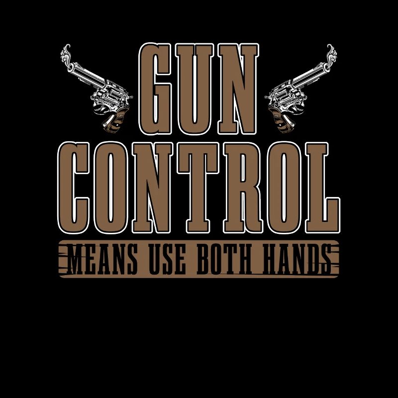 Gunsmith Gun Control Means Use Both Hands Shooting
