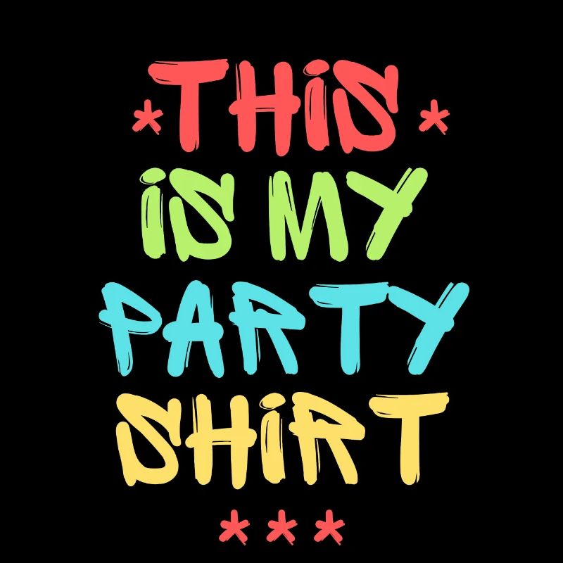 Das ist mein Partyshirt