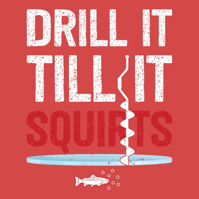 Drill it until it catches fun ice