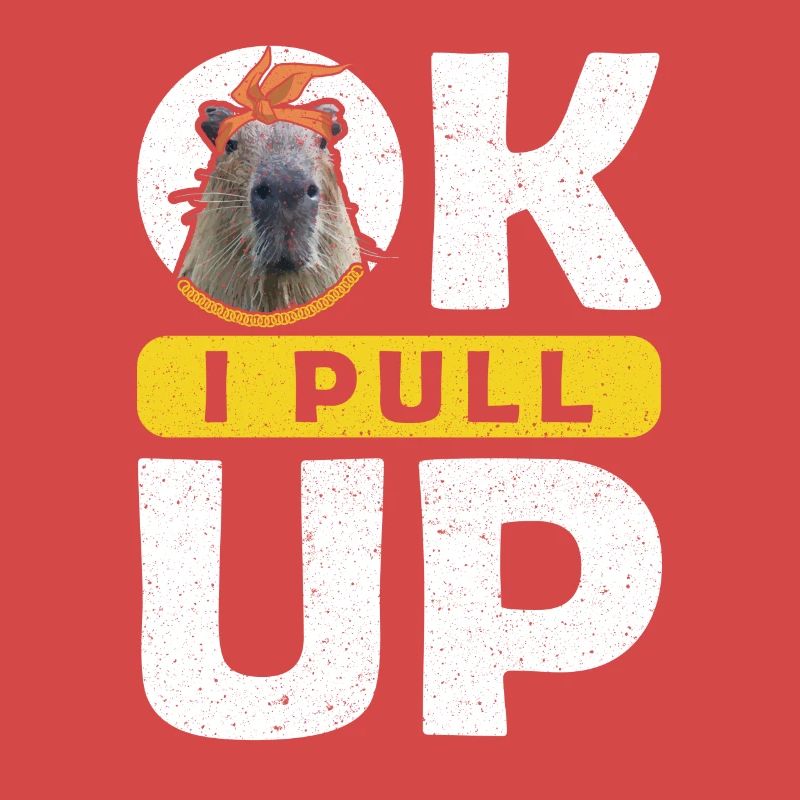OK I PULL UP capybara