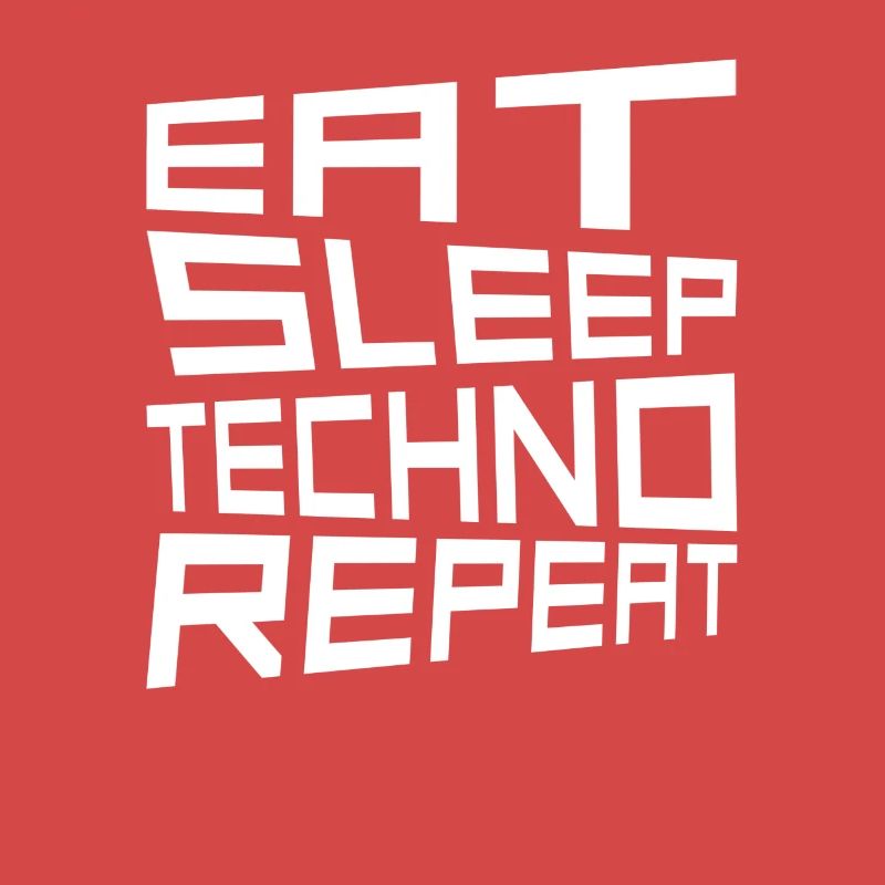 eat sleep techno repeat