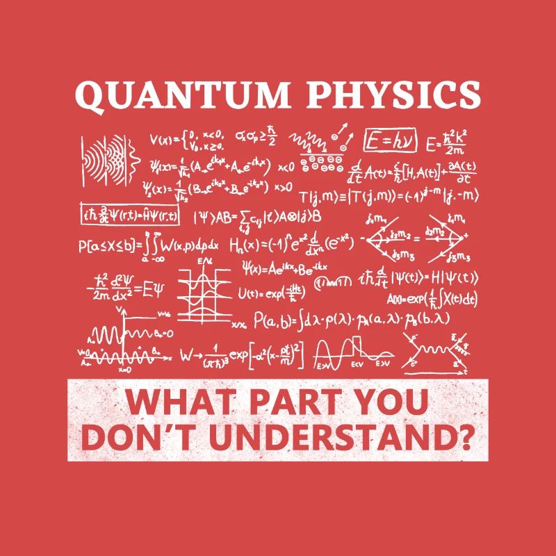 Physics - Physicist - Quantum Physics - Fun